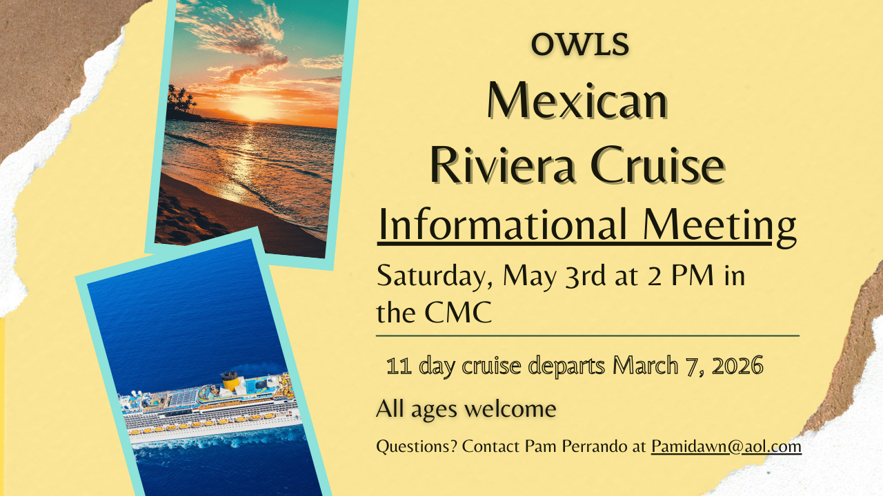 OWLS Mexican Riviera Cruise Informational Mtg. 2025.png